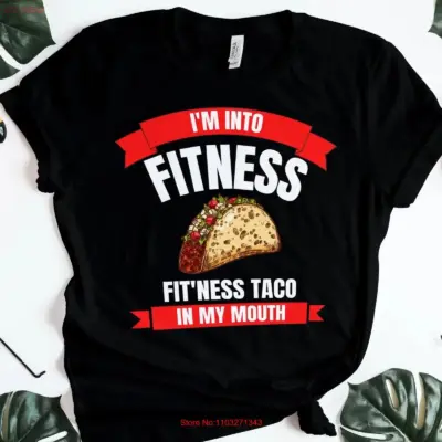 "Taco Mouth Fitness Lover Shirt"